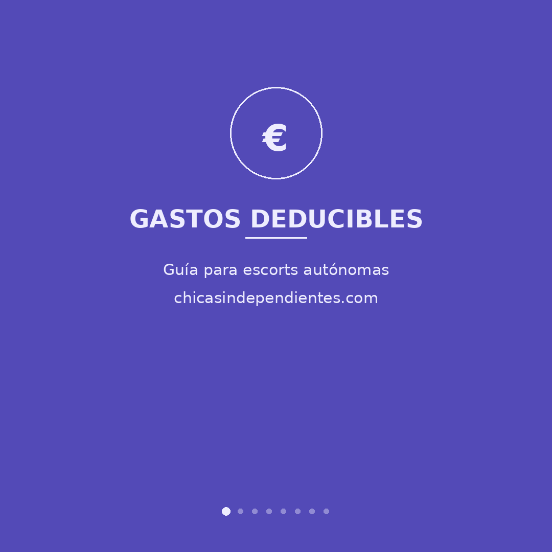 Gastos deducibles para una escort